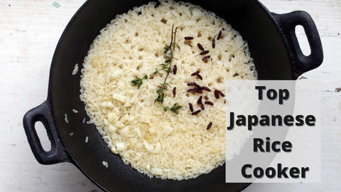 12 Best Japanese Rice Cookers | Tried And Tested Japanese Rice Cookers Reviews You'll Love!