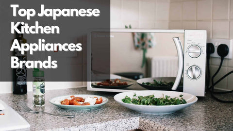 12 Best Japanese Kitchen Appliances Brands 2024