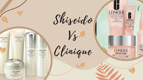 Shiseido Vs Clinique Beauty Products: Which One Is Better For You?