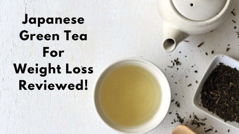 top japanese green tea for weight loss